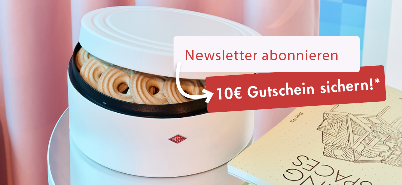 Newsletter abonnieren und 10€ Gutschein sichern